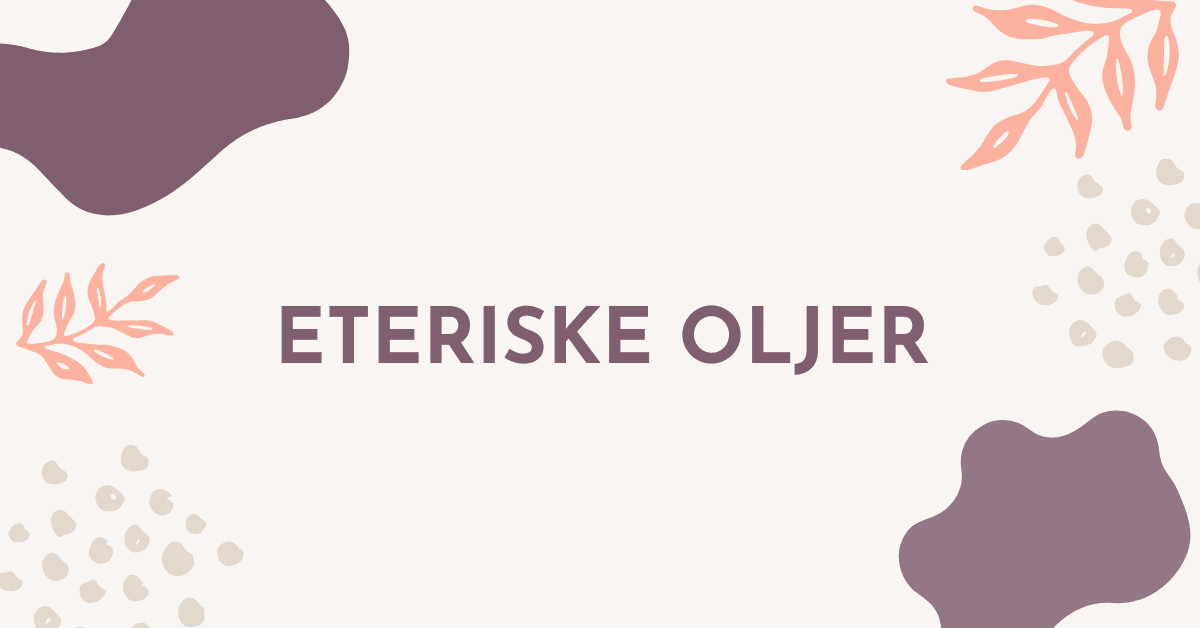 Eteriske Oljer