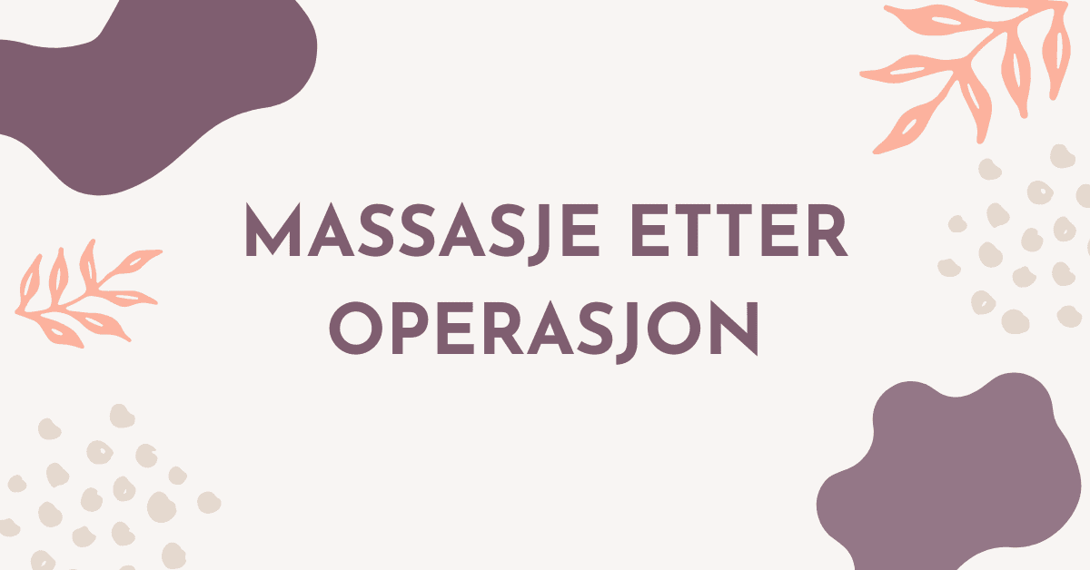 Massasje etter operasjon